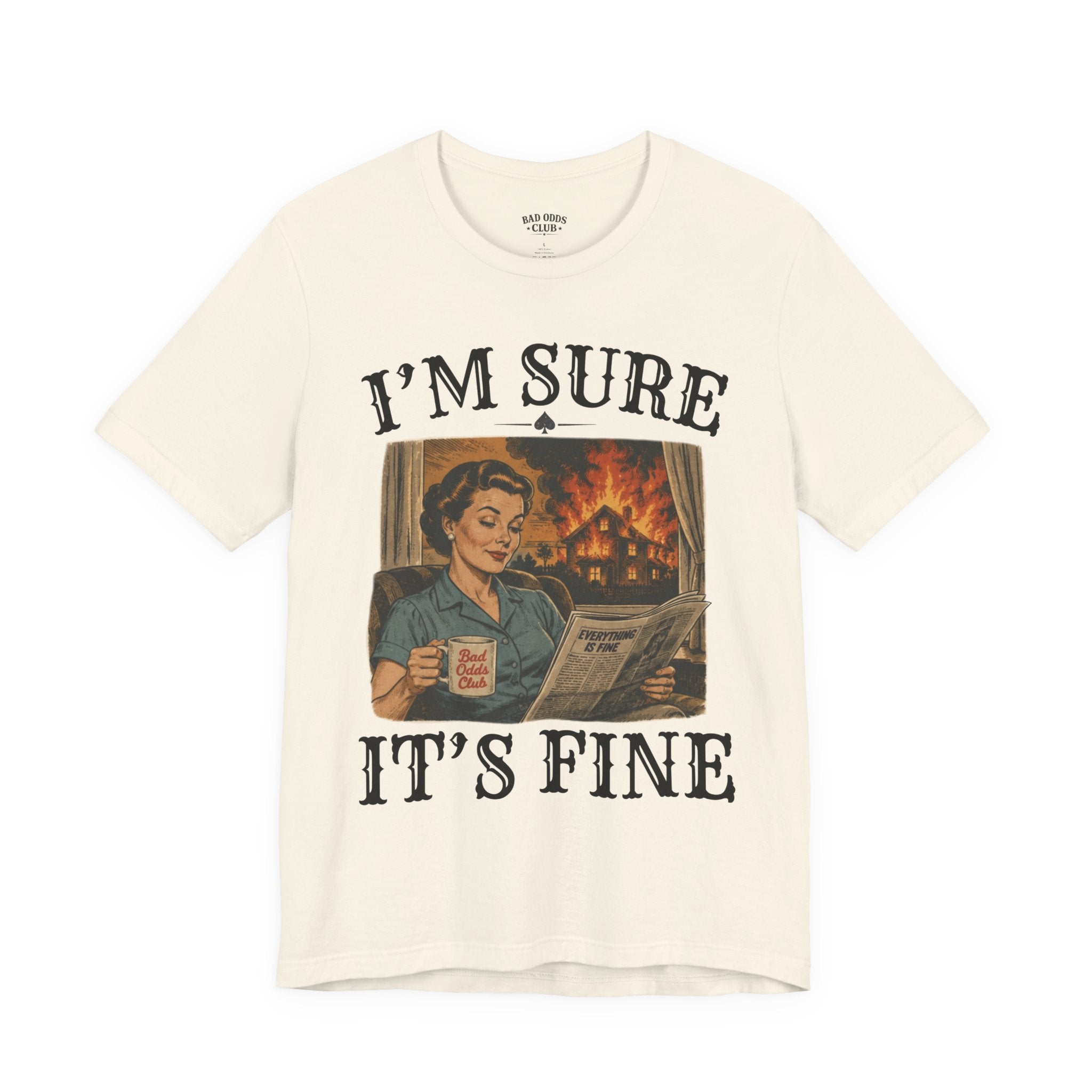 I'm Sure It's Fine Vintage Tee